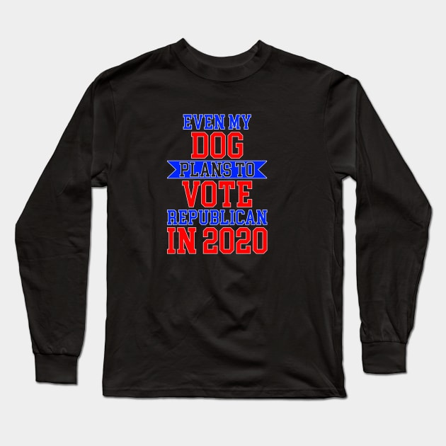 Election 2020 Funny Vote Red Republican Presidential Gift Long Sleeve T-Shirt by lateefo